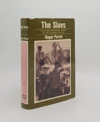 Item #170575 THE SLAVS A Cultural Historical Survey of the Slavonic Peoples. PORTAL Roger
