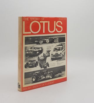 Item #170668 THE STORY OF LOTUS 1961-1971 Growth of a Legend. NYE Doug
