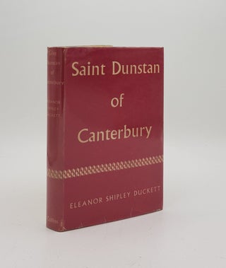 Item #170884 SAINT DUNSTAN OF CANTERBURY A Study of Monastic Reform in the Tenth Century. DUCKETT...