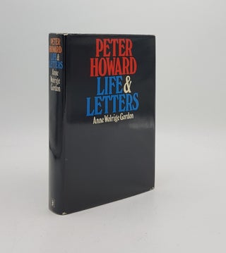 Item #170891 PETER HOWARD Life and Letters. GORDON Anne Wolrige