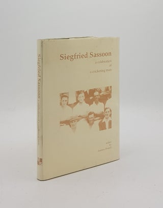 Item #170928 SIEGFRIED SASSOON A Celebration of a Cricketing Man. PINNELL Andrew