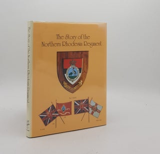 Item #171185 THE STORY OF THE NORTHERN RHODESIA REGIMENT. BRELSFORD W. V