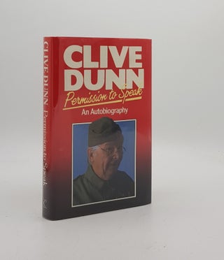Item #171240 PERMISSION TO SPEAK An Autobiography. DUNN Clive