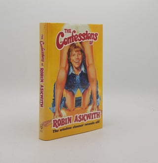 Item #171247 THE CONFESSIONS OF ROBIN ASKWITH. ASKWITH Robin