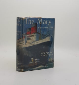 Item #171250 THE MARY The Inevitable Ship. FROST Jack POTTER Neil