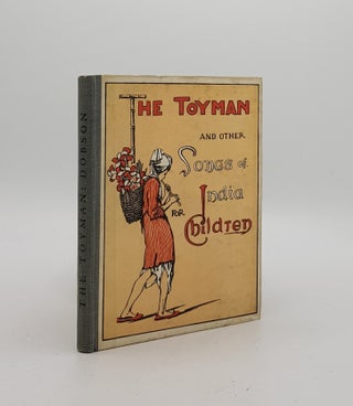 Item #171307 THE TOYMAN And Other Songs of India for Children. DOBSON Mary