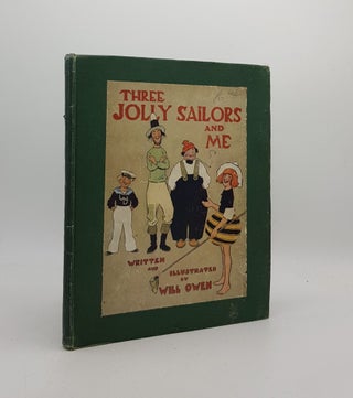 Item #171374 THREE JOLLY SAILORS AND ME. OWEN Will