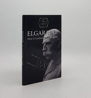 Item #171418 ELGARADO How I Cracked Elgar's Enigma. HILLIER Bevis