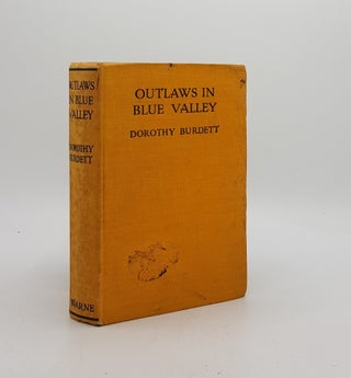 Item #171516 OUTLAWS IN BLUE VALLEY. BURDETT Dorothy