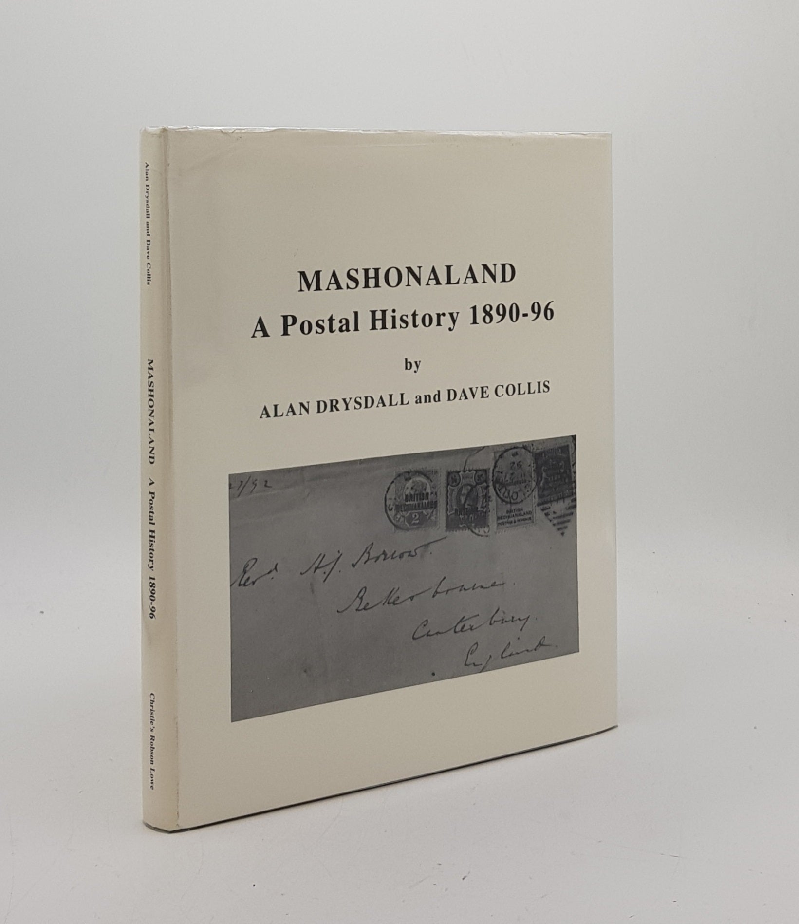 DRYSDALL Alan, COLLIS Dave - Mashonaland a Postal History 1890-96