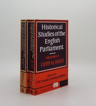 Item #171822 HISTORICAL STUDIES OF THE ENGLISH PARLIAMENT Volume 1 Origins to 1399 [&] Volume 2...