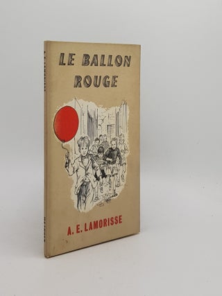 Item #171832 LE BALLON ROUGE. LAMORISSE Albert