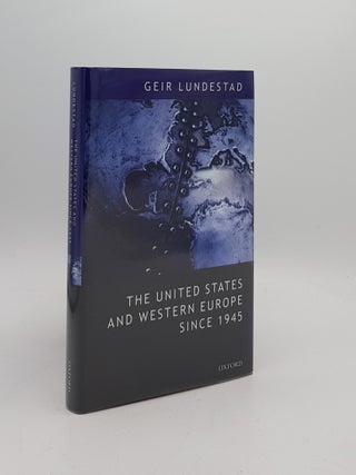 Item #171961 THE UNITED STATES AND WESTERN EUROPE SINCE 1945 From Empire by Invitation to...