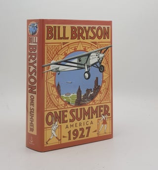 Item #172087 ONE SUMMER America 1927. BRYSON Bill