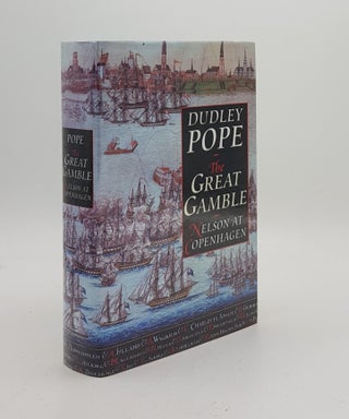 Item #172155 THE GREAT GAMBLE Nelson at Copenhagen. POPE Dudley
