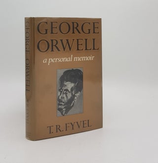 Item #172288 GEORGE ORWELL A Personal Memoir. FYVEL T. R