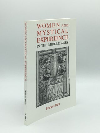 Item #172381 WOMEN AND MYSTICAL EXPERIENCE IN THE MIDDLE AGES. BEER Frances
