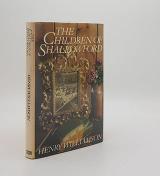 Item #172394 THE CHILDREN OF SHALLOWFORD. WILLIAMSON Henry