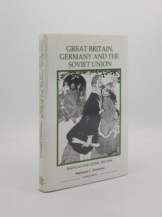 Item #172730 GREAT BRITAIN GERMANY AND THE SOVIET UNION Rapallo and After 1922-1934. SALZMANN...