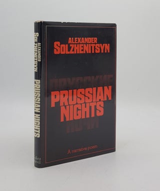 Item #172757 PRUSSIAN NIGHTS A Narrative Poem. CONQUEST Robert SOLZHENITSYN Alexander