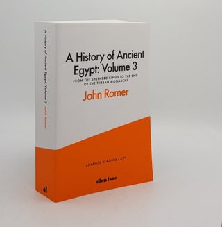 Item #172849 A HISTORY OF ANCIENT EGYPT Volume 3 From the Shepherd Kings to the End of the Theban...