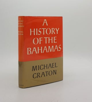 Item #173145 A HISTORY OF THE BAHAMAS. CRATON Michael