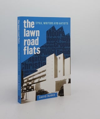 Item #173235 THE LAWN ROAD FLATS Spies Writers and Artists (History of British Intelligence)....