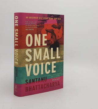 Item #173408 ONE SMALL VOICE. BHATTACHARYA Santanu