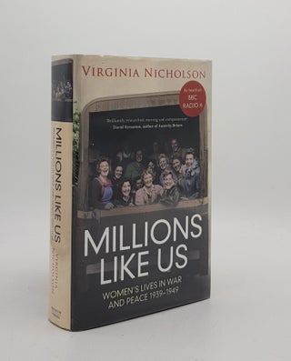 Item #173449 MILLIONS LIKE US Women's Lives in the Second World War. NICHOLSON Virginia
