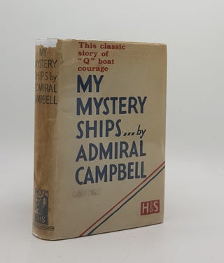 Item #173494 MY MYSTERY SHIPS. CAMPBELL Rear-Admiral Gordon