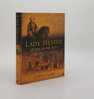Item #173513 LADY HESTER Queen of the East. GIBB Lorna