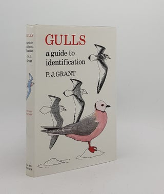 Item #173625 GULLS A Guide to Identification. GRANT P. J