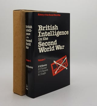 Item #173687 BRITISH INTELLIGENCE IN THE SECOND WORLD WAR Volume 1 Its Influence on Strategy and...