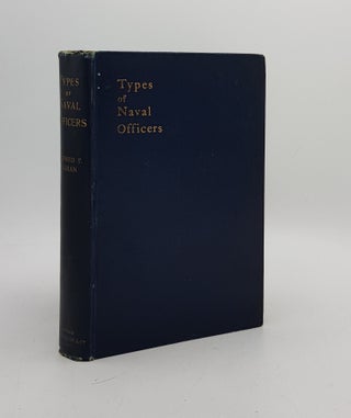 Item #173789 TYPES OF NAVAL OFFICERS Drawn From the History of the British Navy with Some Account...