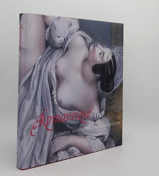 Item #173855 ROMANTIQUE Erotic Art of the Early 19th Century. Pepin Press