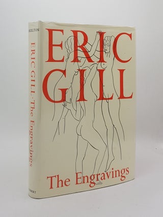 Item #173952 ERIC GILL The Engravings. SKELTON Christopher GILL Eric
