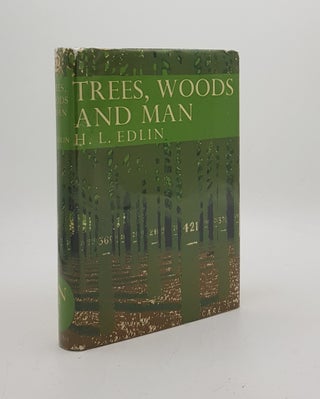 Item #174040 TREES WOODS AND MAN New Naturalist No. 32. EDLIN H. L