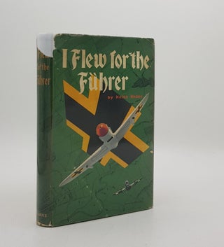 Item #174072 I FLEW FOR THE FUHRER The Story of a German Airman. EWING John KNOKE Heinz