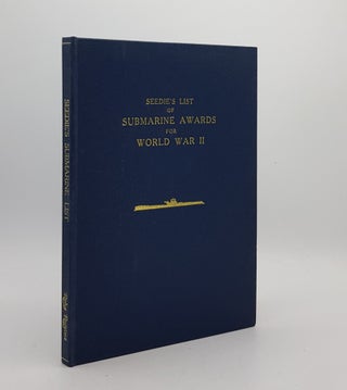 Item #174158 SEEDIE'S LIST OF SUBMARINE AWARDS FOR WORLD WAR II. Seedie