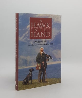 Item #174204 A HAWK IN THE HAND. GLASIER Phillip