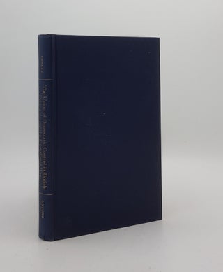 Item #174339 THE UNION OF DEMOCRATIC CONTROL IN BRITISH POLITICS DURING THE FIRST WORLD WAR....