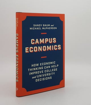 Item #174485 CAMPUS ECONOMICS How Economic Thinking Can Help Improve College and University...