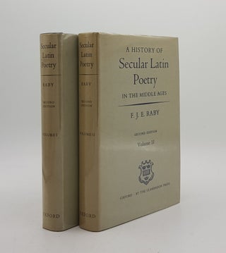 Item #174670 A HISTORY OF SECULAR LATIN POETRY IN THE MIDDLE AGES Volume I [&] Volume II. RABY F....
