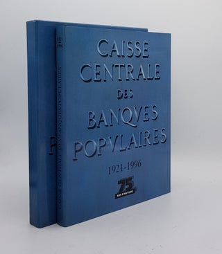 Item #174684 CAISSE CENTRALE DES BANQUES POPULAIRES 1921-1996 75 ans d'histoire. Caisse Centrale...