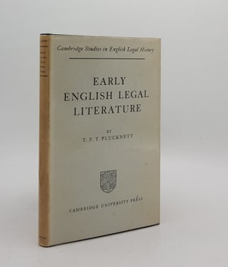 Item #174800 EARLY ENGLISH LEGAL LITERATURE. PLUCKNETT T. F. T