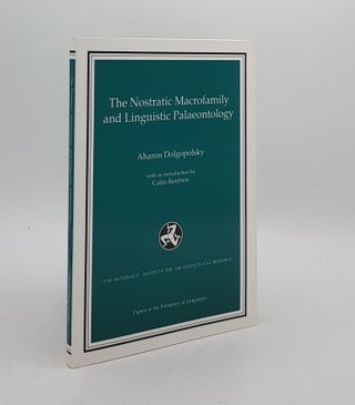 Item #174891 THE NOSTRATIC MACROFAMILY AND LINGUISTIC PALAEONTOLOGY (Papers in the Prehistory of...