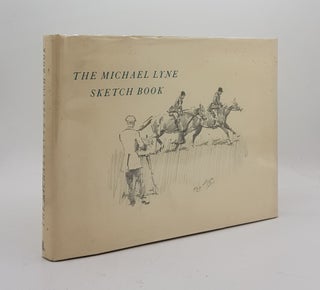 Item #174986 THE MICHAEL LYNE SKETCH BOOK. LYNE Michael