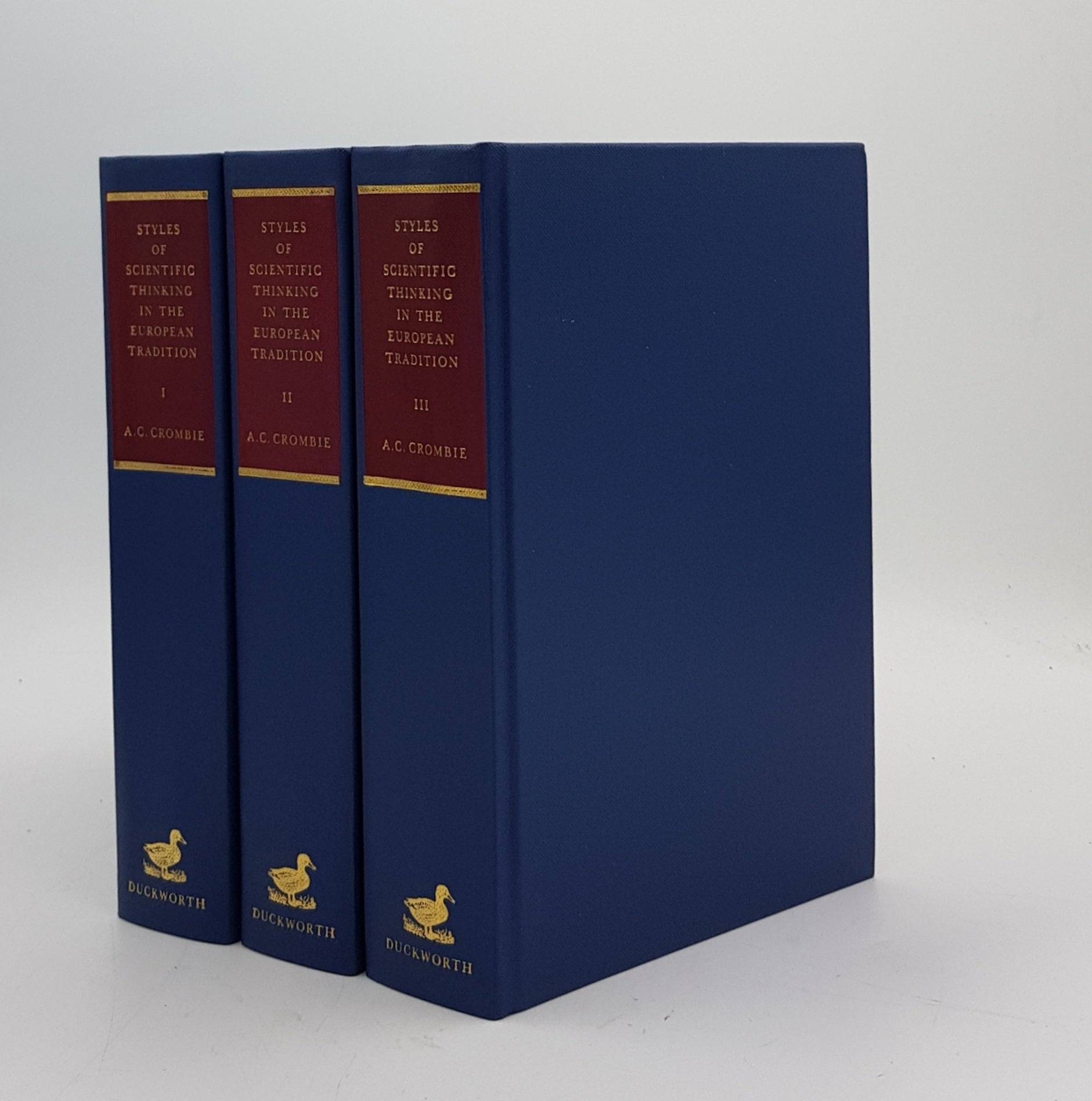 CROMBIE A.C. - Styles of Scientific Thinking in the European Tradition the History of Argument and Explanation Especially in the Mathematical and Biomedical Sciences and Arts in 3 Volumes