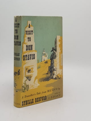 Item #175280 A VISIT TO DON OTAVIO. BEDFORD Sybille