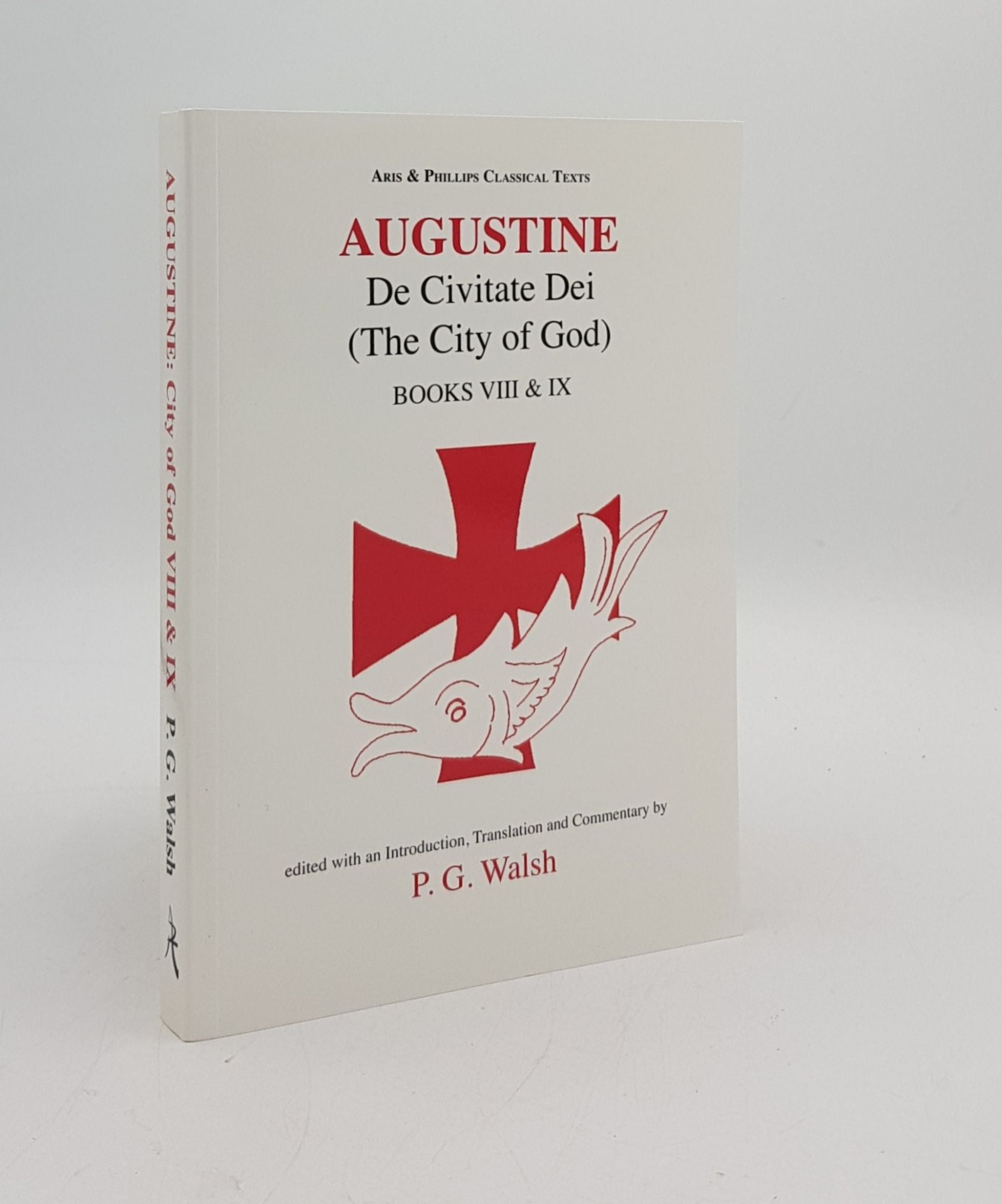 AUGUSTINE, WALSH P.G. - Augustine de Civitate Dei (the City of God) Books VIII & IX